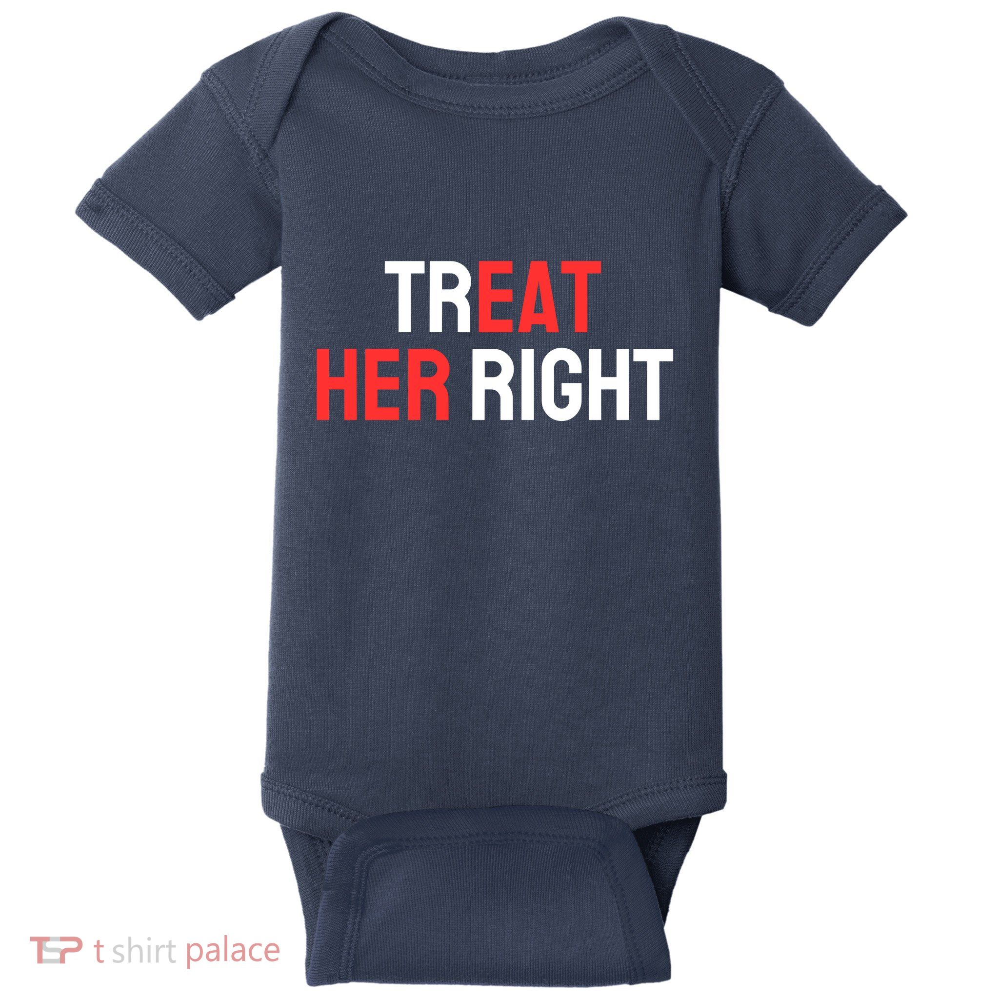 Treat Her Right / Eat Her Baby Bodysuit