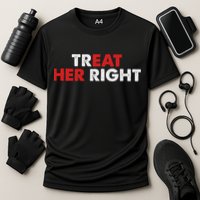 Treat Her Right Funny Eat Her Right Cooling Performance Crew T-Shirt