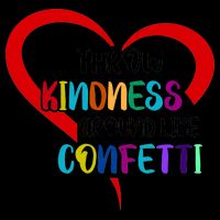 Throw Kindness Around Like Confetti Mug