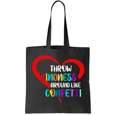 Throw Kindness Around Like Confetti Bag