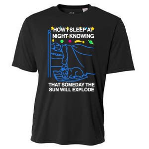 Thegoodshirts How Sleep At Night Knowing That Someday The Sun Will Explode Cooling Performance Crew T-Shirt