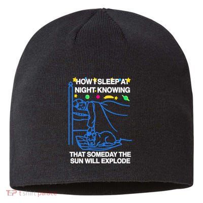 Thegoodshirts How Sleep At Night Knowing That Someday The Sun Will Explode Sustainable Beanie