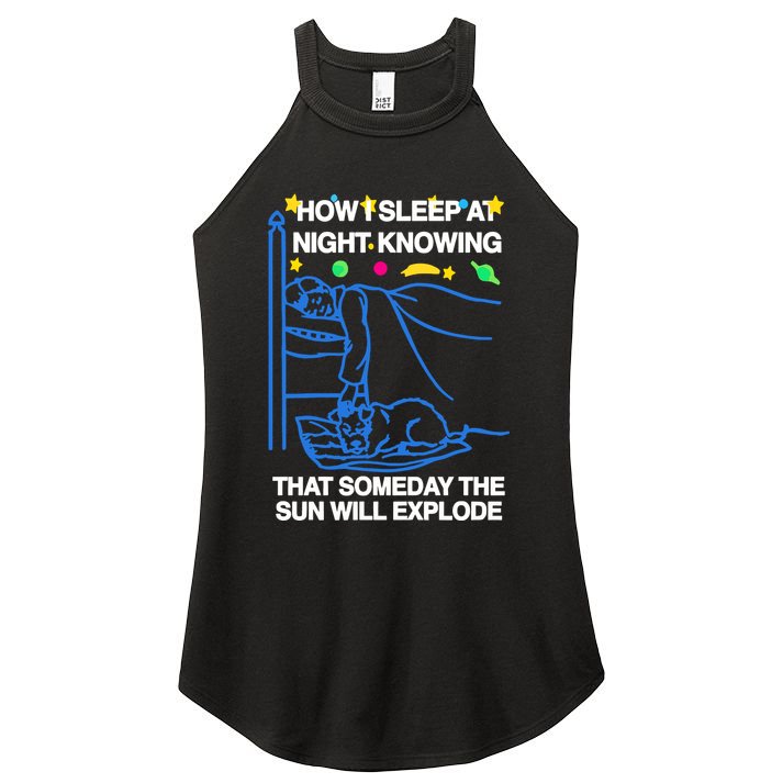 Thegoodshirts How Sleep At Night Knowing That Someday The Sun Will Explode Women's Perfect Tri Rocker Tank