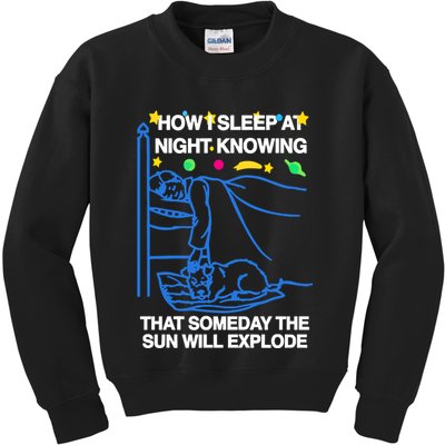 Thegoodshirts How Sleep At Night Knowing That Someday The Sun Will Explode Kids Sweatshirt