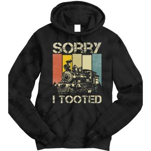 Train Humor Saying Funny Railroad Sorry I Tooted Tie Dye Hoodie