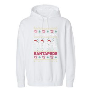 The Hu Santapede Funny Parody Ugly Christmas Sweater Pun Meaningful Gift Garment-Dyed Fleece Hoodie