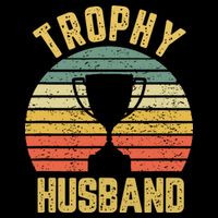 Trophy Husband Shirt Funny For Cool Father Or Dad Womens Tank Top