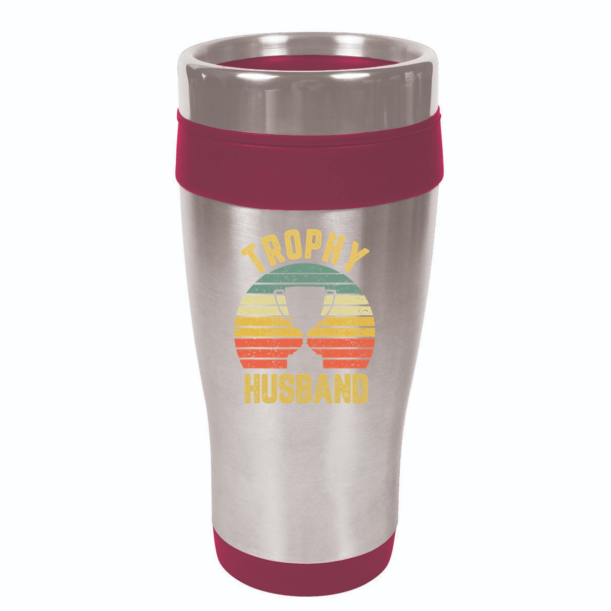 Trophy Husband Shirt Funny For Cool Father Or Dad 16oz Travel Tumbler