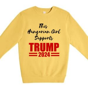 This Hungarian Supports Trump 2024 Political Gift Premium Crewneck Sweatshirt