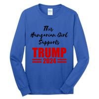 This Hungarian Supports Trump 2024 Political Gift Tall Long Sleeve T-Shirt