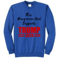 This Hungarian Supports Trump 2024 Political Gift Tall Sweatshirt