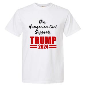 This Hungarian Supports Trump 2024 Political Gift Garment-Dyed Heavyweight T-Shirt