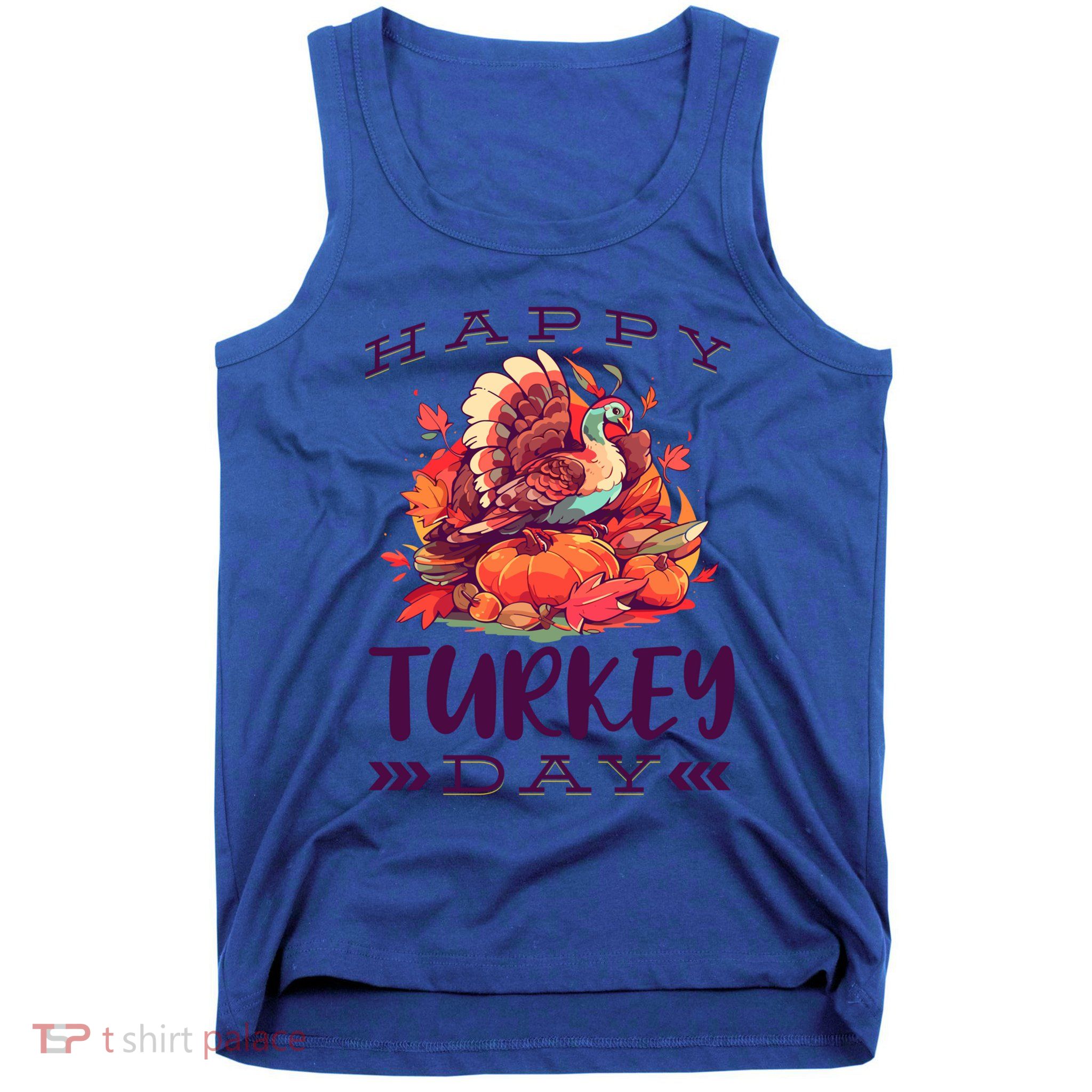 Thanksgiving Holiday Season Saying Happy Turkey Day Graphic Gift Tank Top