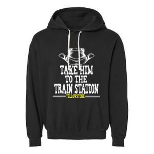 Take Him To The Train Station Apparel Garment-Dyed Fleece Hoodie