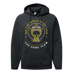 The Home Team Crucible Of Life DonT Be Afraid To Get Loud Performance Fleece Hoodie