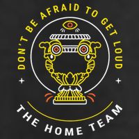 The Home Team Crucible Of Life DonT Be Afraid To Get Loud Hat
