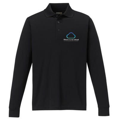 Tech Humor There Is No Cloud Just Someone Elses Computer Performance Long Sleeve Polo