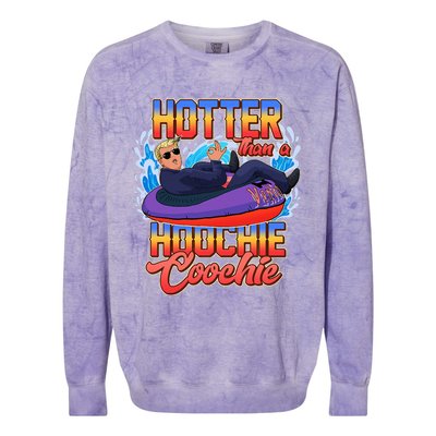 Trump Hotter Than A Hoochie Coochie Colorblast Crewneck Sweatshirt