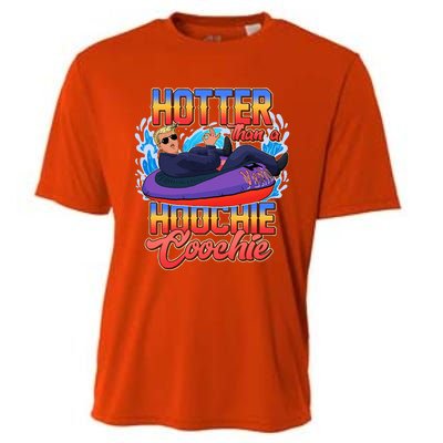 Trump Hotter Than A Hoochie Coochie Cooling Performance Crew T-Shirt