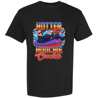 Trump Hotter Than A Hoochie Coochie Garment-Dyed Heavyweight T-Shirt