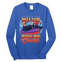 Trump Hotter Than A Hoochie Coochie Long Sleeve Shirt