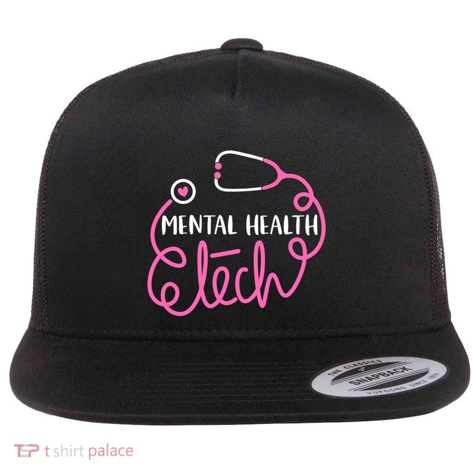 Tal Health Tech Psychiatric Technologists Technicians Cool Gift Flat Bill Trucker Hat