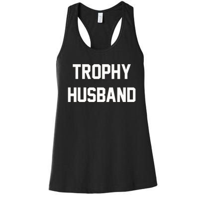 Trophy Husband Women's Racerback Tank