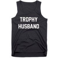 Trophy Husband Tank Top