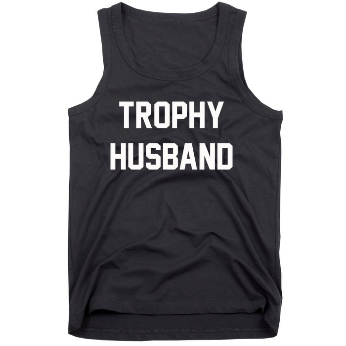 Trophy Husband Tank Top