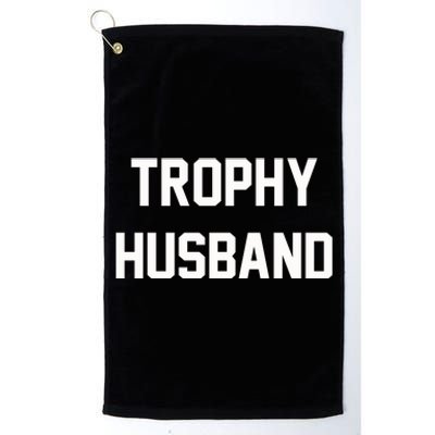 Trophy Husband Platinum Collection Golf Towel