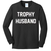 Trophy Husband Kids Long Sleeve Shirt