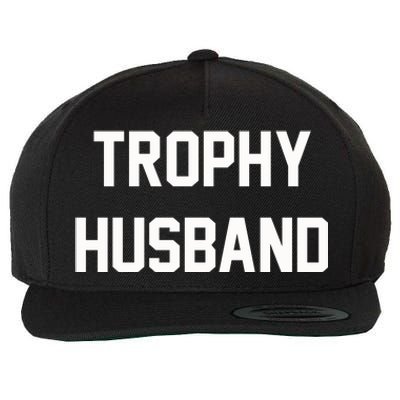 Trophy Husband Wool Snapback Cap