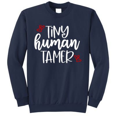 Tiny Human Tamer Funny Sweatshirt