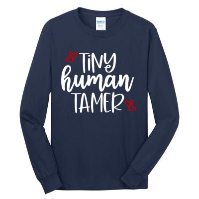 Tiny Human Tamer Funny Tall Long Sleeve T-Shirt