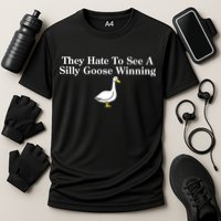 They Hate To See A Silly Goose Winning Funny Cooling Performance Crew T-Shirt