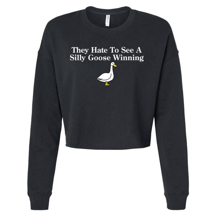 They Hate To See A Silly Goose Winning Funny Cropped Pullover Crew