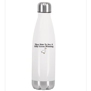 They Hate To See A Silly Goose Winning Funny Stainless Steel Insulated Water Bottle