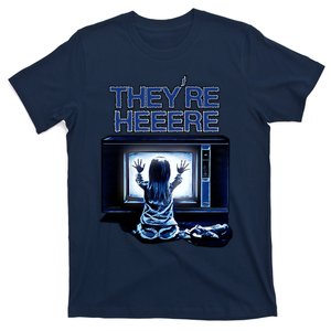 Theyre Here T-Shirt