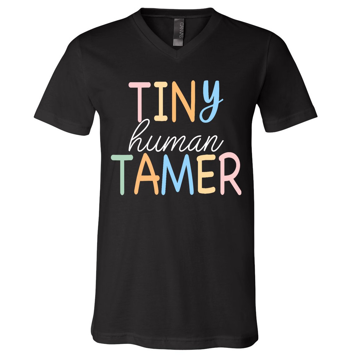 Tiny Human Tamer Daycare Provider Teacher Life Wo Gift V-Neck T-Shirt