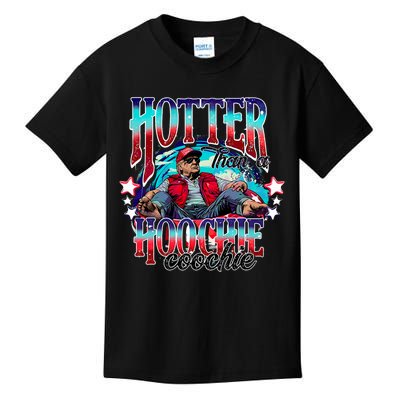 Trump Hotter Than A Hoochie Coochie Kids T-Shirt