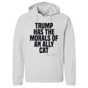 Trump Has The Morals Of An Ally Cat Funny Biden Performance Fleece Hoodie