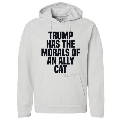 Trump Has The Morals Of An Ally Cat Funny Biden Performance Fleece Hoodie