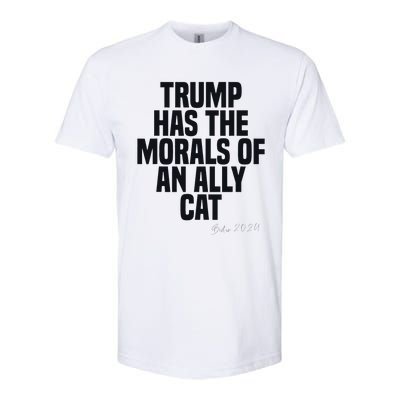 Trump Has The Morals Of An Ally Cat Funny Biden Softstyle CVC T-Shirt