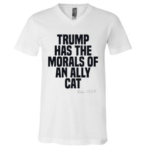 Trump Has The Morals Of An Ally Cat Funny Biden V-Neck T-Shirt