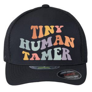 Tiny Human Tamer Funny Teacher Sarcastic Teacher Life Flexfit Unipanel Trucker Cap