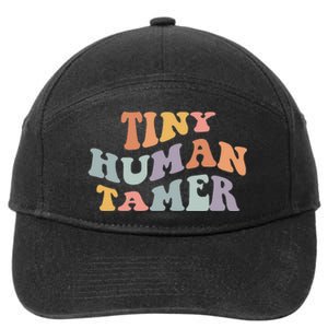 Tiny Human Tamer Funny Teacher Sarcastic Teacher Life 7-Panel Snapback Hat