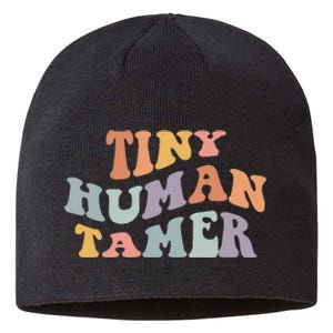 Tiny Human Tamer Funny Teacher Sarcastic Teacher Life Sustainable Beanie