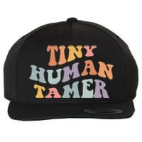 Tiny Human Tamer Funny Teacher Sarcastic Teacher Life Wool Snapback Cap