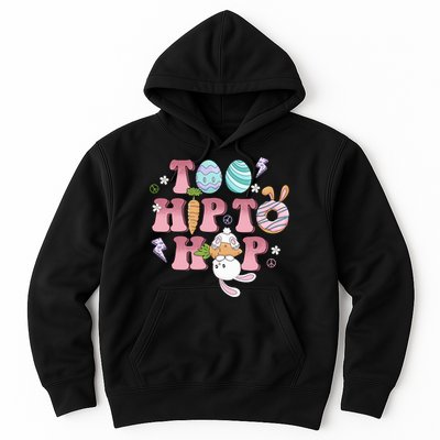 Too Hip To Hop Cute Easter Bunny Holiday Hoodie
