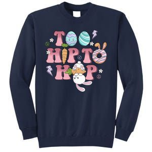 Too Hip To Hop Cute Easter Bunny Holiday Tall Sweatshirt